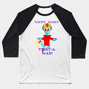 They Went That-A-Way Baseball T-Shirt